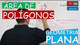 ⭕ Área de Polígonos  GEOMETRIA PLANA Aula 26 [upl. by Cacie]