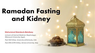 Ramadan Fasting in Kidney Patients  مرضى الكلى وصيام رمضان [upl. by Roter]