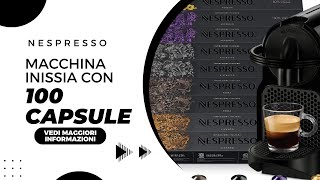 NESPRESSO Inissia EN80B con 100 capsule Nespresso [upl. by Cann314]