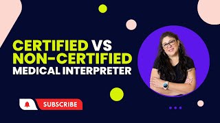 CERTIFIED AND NONCERTIFIED MEDICAL INTERPRETERS DIFFERENCES medicalinterpreter interpreter [upl. by Kreiner544]