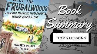 Meet the Frugalwoods by Elizabeth Willard Thames  Animated Book Review [upl. by Nacnud316]