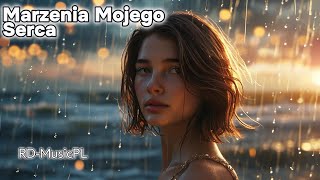 Marzenia Mojego Serca – RDMusicPL  Official Video [upl. by Garry588]