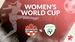 Canada W vs Ireland W  26072023 [upl. by Nerol]