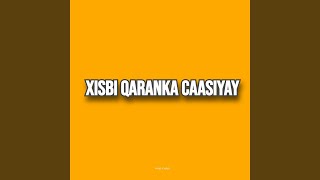 Xisbi Qaranka Caasiyay [upl. by Ahsoek420]