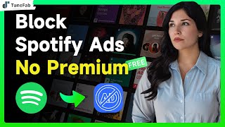 How to Block Ads on Spotify without Premium 3 Ways [upl. by Rizas]