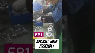 3PC ball valve assembly EP 1 guardianmade ballvalve assembly fyp [upl. by Pish545]