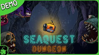 Burr Plays SeaQuest Dungeon Demo Steam Next Fest [upl. by Ania]