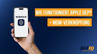 Wie funktioniert Apple DEP Tutorial zur Registrierung und Verbindung mit MobiVisor MDM  IOTIQ [upl. by Idnym486]