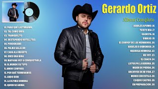 Gerardo Ortiz 2023  Grandes Éxitos Mix 2023  Gerardo Ortiz Álbum Completo Mas Popular 2023 [upl. by Irtimd]