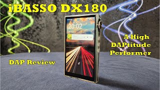 iBasso DX180 DAP Review  Demonstrating High DAPtitude [upl. by Fitts]