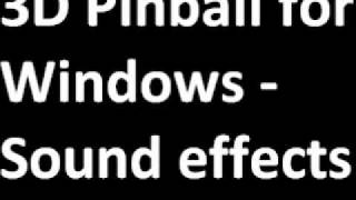 3D Pinball for Windows  Sound effects [upl. by Bea347]