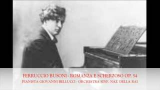 BUSONI ROMANZA E SCHERZOSO OP 54 [upl. by Ludly747]