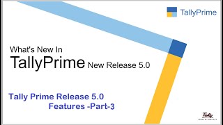 Tally Prime Release 50 Features Part3 [upl. by Antoine276]