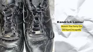 Kendrick Lamar  Watch The Party Die 83 bpm Acapella [upl. by Javler]