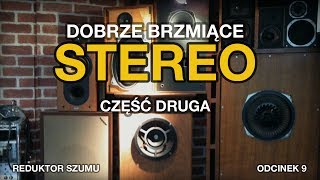 Dobrze brzmiące stereo cz2  odc9 Reduktor Szumu [upl. by Attah]