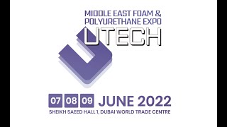 UTECH Middle East Foam and Polyurethane Expo [upl. by Eevets]