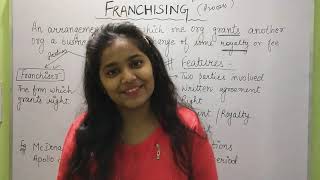 Meaning of Franchising  Features of Franchising  Franchising explanation in hindi  Shruti Gupta [upl. by Eelak463]