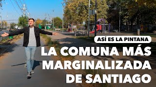 Así es la comuna mas estigmatizada de Santiago  La Pintana [upl. by Latnahc446]