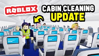 CABIN CLEANING UPDATE in Cabin Crew Simulator Roblox [upl. by Nerraf433]