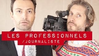 Les professionnels  Journaliste [upl. by Esinaej379]