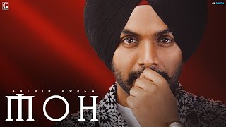 Moh  Satbir Aujla Official Song Punjabi Song 2023  GK Digital  Geet MP3 [upl. by Eedebez]