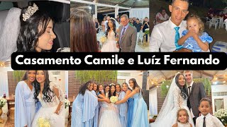 Vlog🌹 Preparativos e Casamento da minha irmã Camile com Luiz Fernando [upl. by Euseibbob]