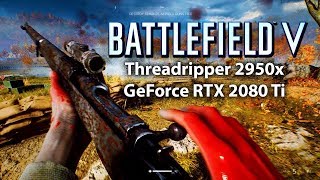 Threadripper 2950x Benchmark in Battlefield V  RTX 2080 Ti [upl. by Olympias]