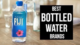 Top 5 Best Bottled Water Brands of 2017 [upl. by Akirehc611]