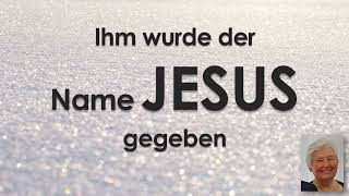 Ihm wurde der Name JESUS gegeben  Lukas 2 21  Irene Rotfuss  13112024 [upl. by Brynne]