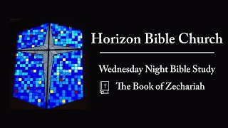 Zechariah 8915  Bible Study  Horizon Bible Church [upl. by Reibaj]