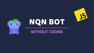 NQN Bot  DiscordJS V13  Without Coding [upl. by Yngad]