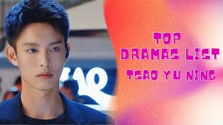 TSAO YU NING  TOP DRAMAS LIST THAT WE SHOULD WATCH [upl. by Ahsenhoj]