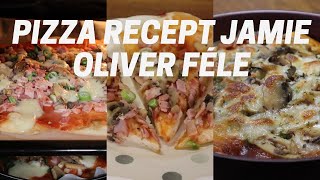 Pizza recept Jamie Olivertől I Pizza recept I Blondi konyhája [upl. by Frantz737]