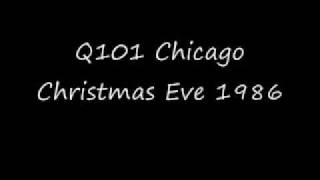 Q101 Chicago Christmas Eve 1986wmv [upl. by Wachter655]