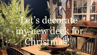 Let’s decorate my new back deck for Christmas [upl. by Aramit]