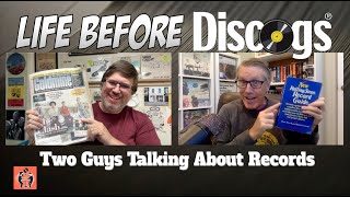 Life Before Discogs  Episode 86 of Two Guys Talking About Records [upl. by Aehsel]