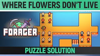 Forager  Where Flowers Dont Live Puzzle  How to solve [upl. by Annaynek]