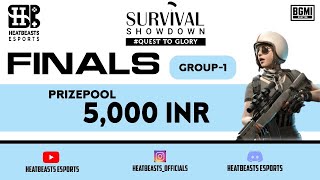 SURVIVAL SHOWDOWN  FINALS  GROUP  01  5000 RS PRIZEPOOL [upl. by Akere]