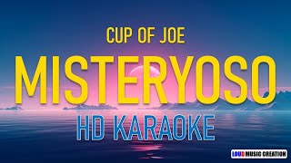 Cup of Joe  MISTERYOSO  HD KARAOKE LYRICS [upl. by Shelburne]