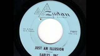 EARLES INC  JUST AN ILLUSION [upl. by Thornton]