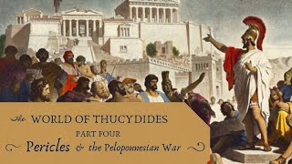 Pericles and the Peloponnesian War Thucydides Pt 4 [upl. by Eselahs]