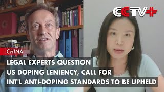 Legal Experts Question US Doping Leniency Call for Intl AntiDoping Standards to Be Upheld [upl. by Dorine]