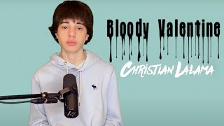 Bloody Valentine  Machine Gun Kelly Christian Lalama Cover [upl. by Nytnerb798]