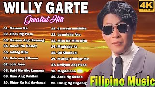 Willy Garte Songs Nonstop 2024  Best of Willy Garte  Filipino Music  Nasaan KaTibok Ng Puso [upl. by Nnairam]