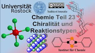 Chemie Teil 23 Chiralität und Reaktionstypen [upl. by Anirbaz678]