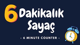 ⏱ 6 Dakikalık Sayaç ⏱ 6 minute alarm [upl. by Iaras]