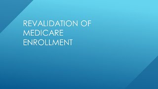 Provider Enrollment Revalidation [upl. by Isola]