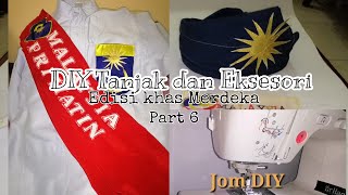 DIY Tanjak dan Eksesori kostum Merdeka  Edisi Khas Merdeka Part 6 [upl. by As]