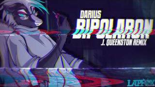 Darius  Bipolaron Jackal Queenston Remix ERGOSPHERE [upl. by Pirzada]