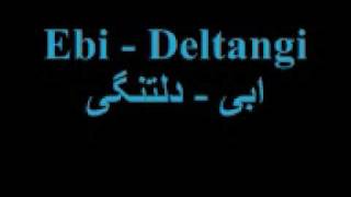 Ebi  Deltangi ابی  دلتنگی [upl. by Beulah]